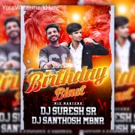 DJ SANTHOSH MBNR BIRTHDAY BLAST - ALBUM