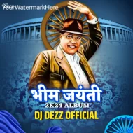 BHIM JAYANT DJ DEZZ VOL. 17 - ALBUM