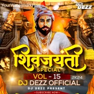 SHIVJAYNTI 2K24-25 - DJ DEZZ VOL - 15 - ALBUM