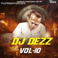 AANABHAU SATHI JAYANTI SPECIAL DJ DEZZ VOL 10 - ALBUM