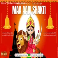 MAA ADISHAKTI ( THE ALBUM ) VOL.02 - DJ AMAN SLR BHOPAL