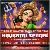 Navratri Special - The Album (2k25) - Dj Aman , Dj Deepak , Dj Vikash & Dj Arjun