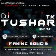 DJ TUSHAR TK REMIX VOL 1 - ALBUM