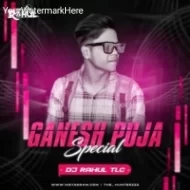 GANESH PUJA SPECIAL (2024- 25) DJ RAHUL TLC