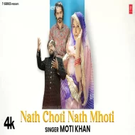 Nath Choti Nath Mhoti - Moti Khan (2024)