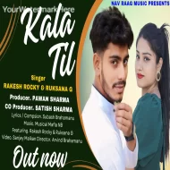 Kala Til - Rakesh Rocky & Rukhsana G (2024)