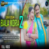 SIKAR DISAM BALA KORA 2 - JAYANTA MURMU & NOMITA DI (2024)