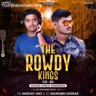 DJ ANJ SAURABH - CD 20 - THE ROWDY KINGS