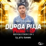 DURGA PUJA SPECIAL REVOLUTION 2 IN 1 (VOL 09) DJ JITU BANKI