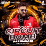 CIRCUIT BOMB VOL-3 (COLLAB EDITION) - BASSBANG3R - ALBUM