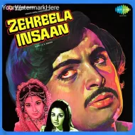 Zehreela Insaan -(1974)