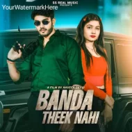 BANDA THEEK NAHI - Moni hooda & Rahul jangra (2024)