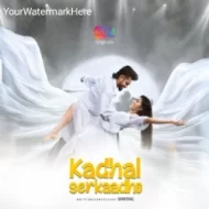 Kadhal Serkaadho - Sam Vishal (2024)