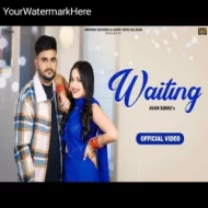 Waiting - Avan Sidhu (2024)