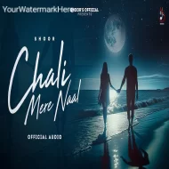 CHALI MERE NAAL  - Shoor (2024)