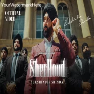 Sher Hood - Sukshinder Shinda (2024)