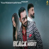 Black Night - Nachhatar Gill (2024)