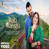 Rab Wangu - Mohit Chaudhary (2024)