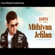 Mithiyan Jehlan - Feroz Khan (2024)