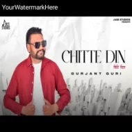 Chitte Din - Gurjant Guri (2024)