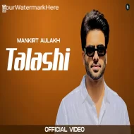 Talashi - Mankirt Aulakh, Gurlez Akhtar (2024)