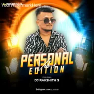 PERSONAL EDITION VOL 1 - DJ RAKSHITH S 