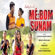 Mebom Sunam - Aasthajita Nanda Bordoloi, Indrajit Kumar Sagar (2024)