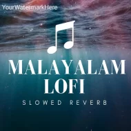 Malayalam Song - LoFi Mix - Slowed Reverb 