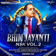 Bhimjayanti Nsk Vol. 2 - Vaibhav Remix 