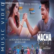 Nacha Firi - Mahesh Kafle & Melina Rai (2024)