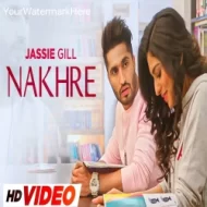 Nakhre - Jassie Gill (2024)