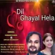 Dil Ghayal Hela