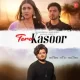 Tera Kasoor - Trending